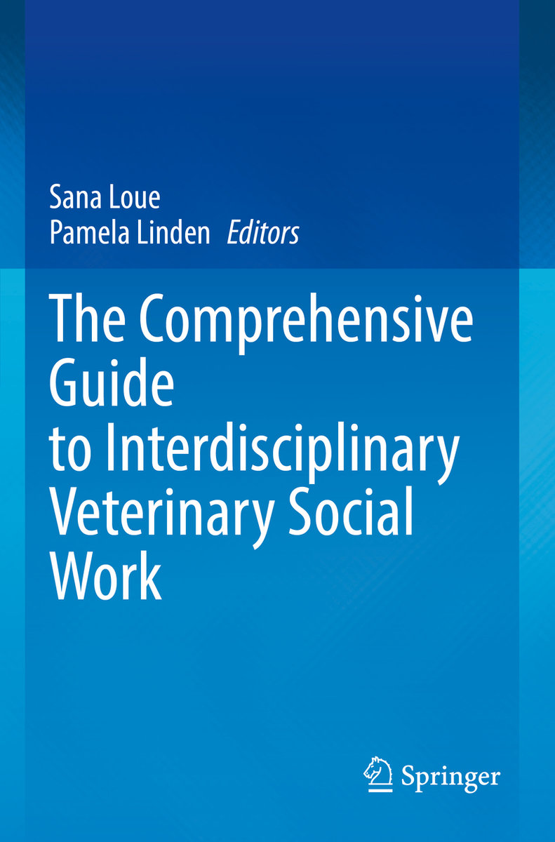 The Comprehensive Guide to Interdisciplinary Veterinary Social Work