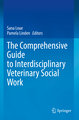 The Comprehensive Guide to Interdisciplinary Veterinary Social Work