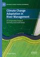 Climate Change Adaptation in River Management