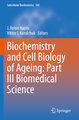 Biochemistry and Cell Biology of Ageing: Part III Biomedical Science