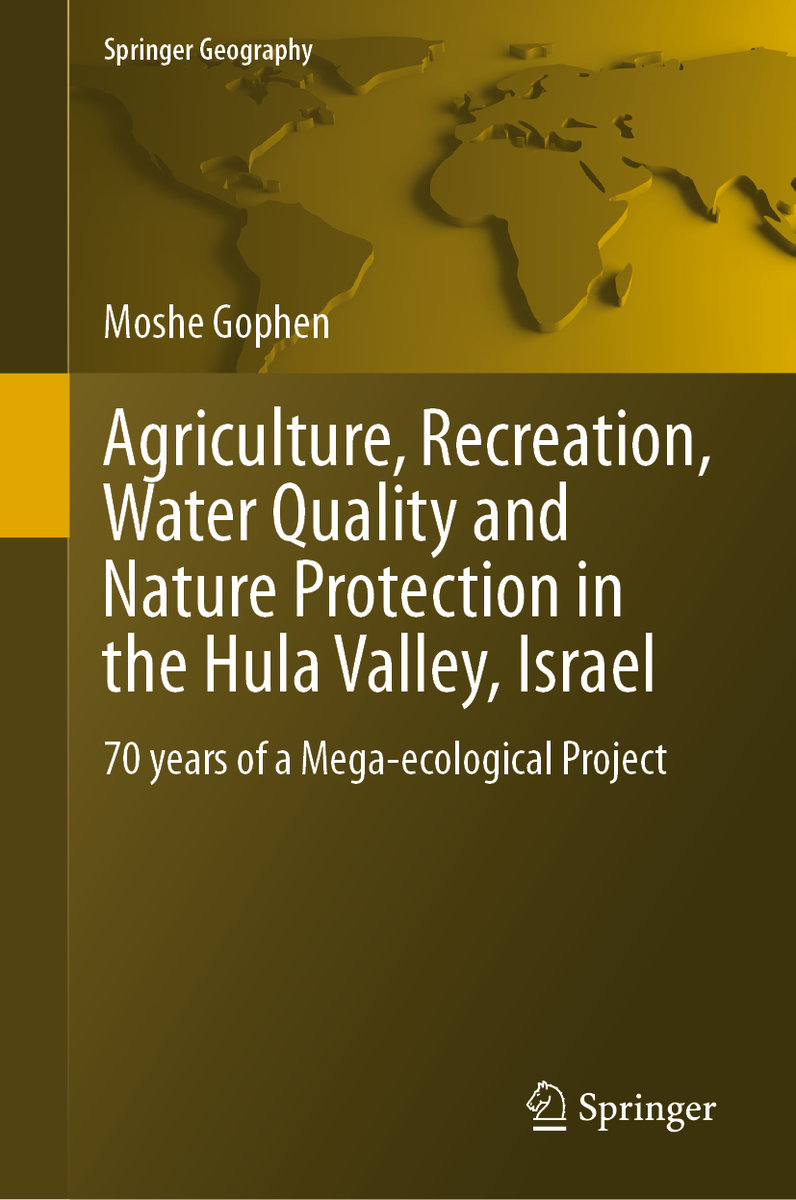 Agriculture, Recreation, Water Quality and Nature Protection in the Hula Valley, Israel