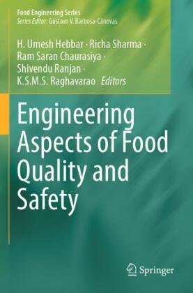 Engineering Aspects of Food Quality and Safety