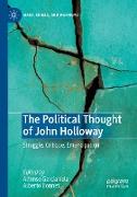 The Political Thought of John Holloway