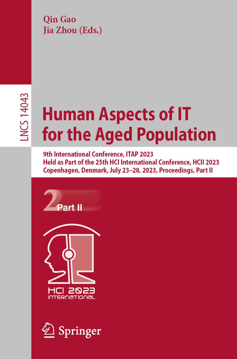 Human Aspects of IT for the Aged Population