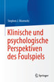 Klinische und psychologische Perspektiven des Foulspiels