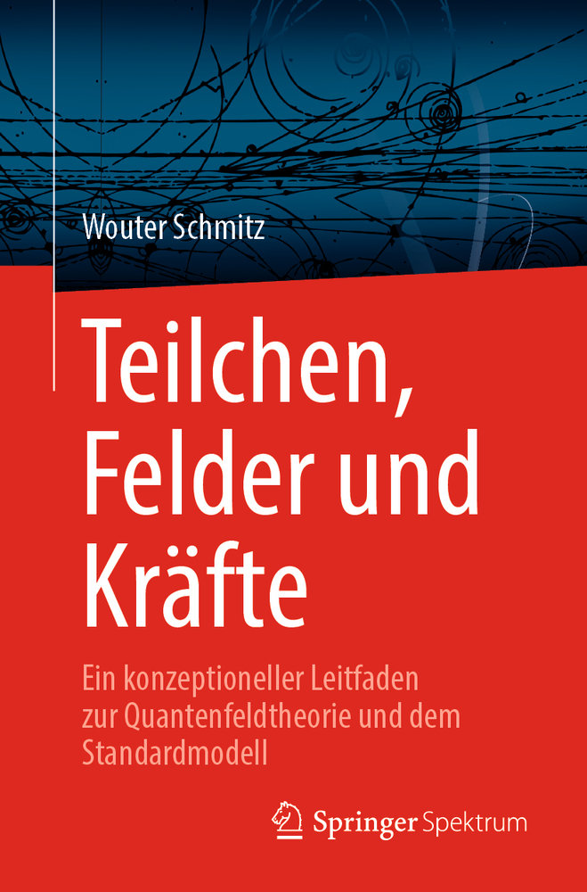 Teilchen, Felder und Kräfte