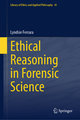 Ethical Reasoning in Forensic Science