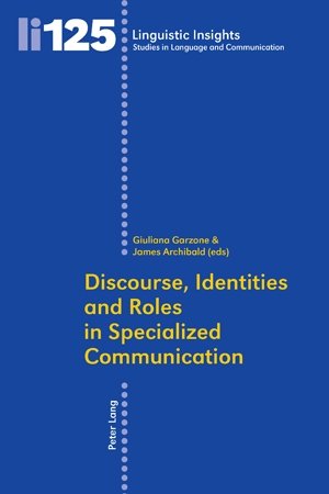 Discourse, Identities and Roles in Specialized Communication