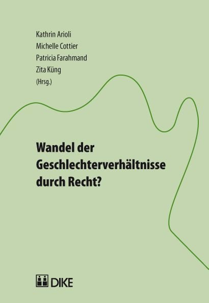 Wandel der Geschlechterverhältnisse durch Recht?