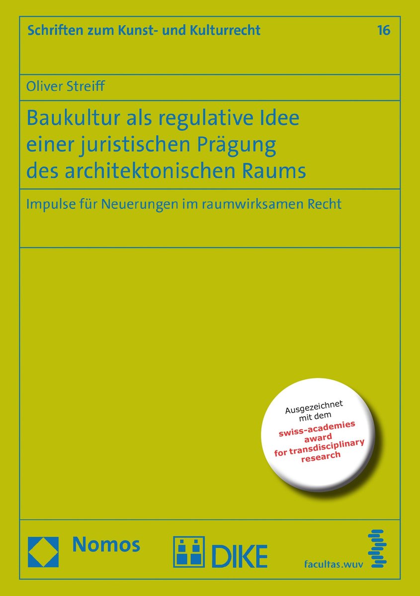 Baukultur als regulative Idee einer juristischen Prägung des architektonischen Raums