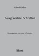 Alfred Koller - Ausgewählte Schriften