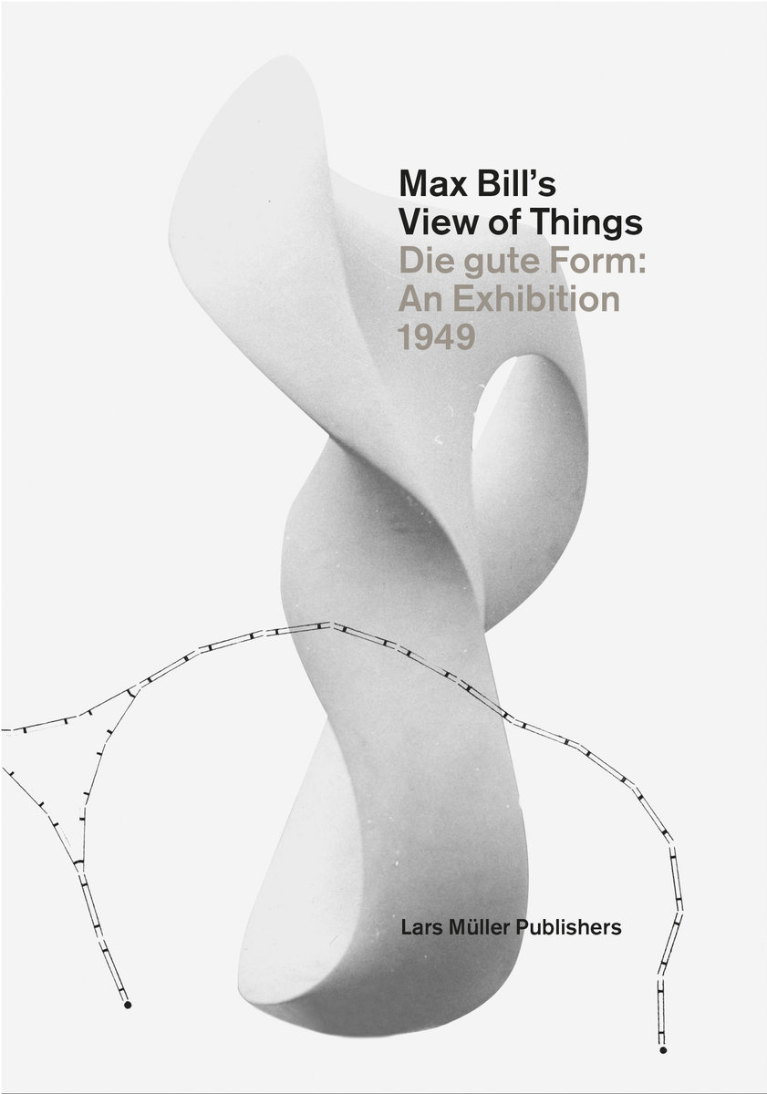 Max Bill s View of Things