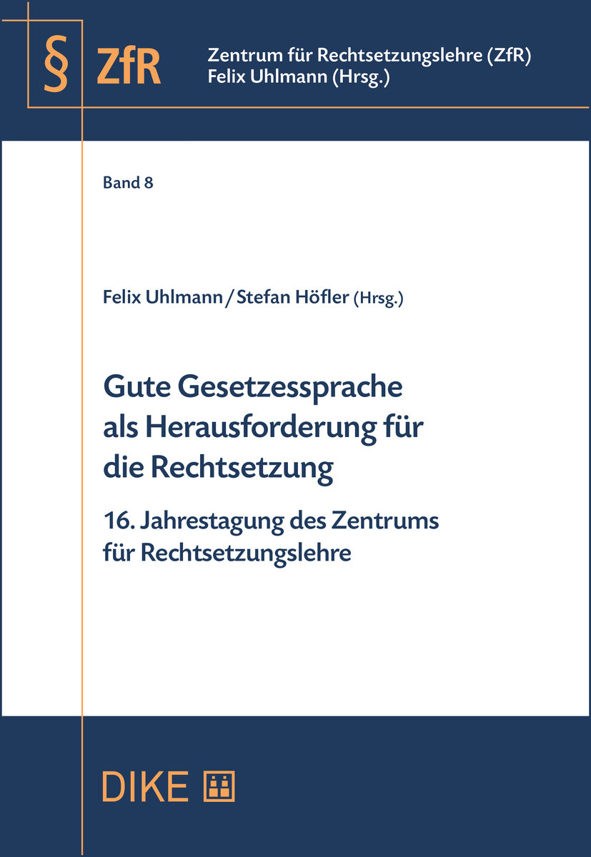 Gute Gesetzessprache als Herausforderung für die Rechtssprechung ZfR 8