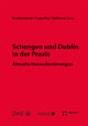 Schengen und Dublin in der Praxis