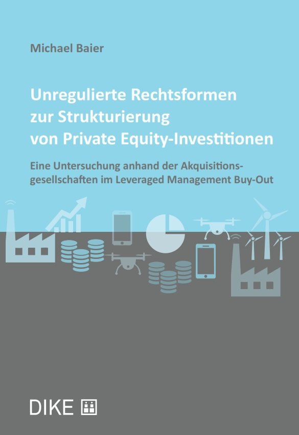 Unregulierte Rechtsformen zur Strukturierung von Private Equity-Investitionen