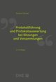 Protokollführung und Protokollauswertung bei Sitzungen und Versammlungen