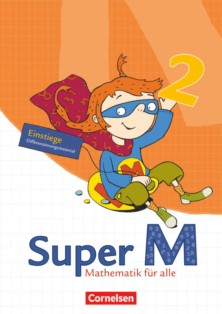 Super M, Mathematik für alle, Östliche Bundesländer und Berlin, 2. Schuljahr, Einstiege/Aufstiege, Arbeitsblätter zur Differenzierung