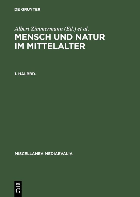 Mensch und Natur im Mittelalter. 1. Halbbd