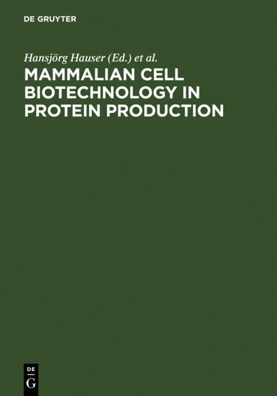 Mammalian Cell Biotechnology in Protein Production