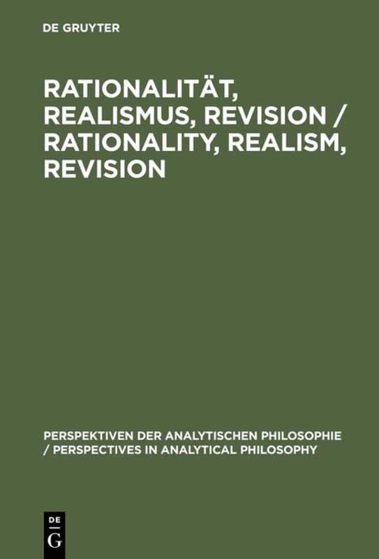 Rationalität, Realismus, Revision / Rationality, Realism, Revision