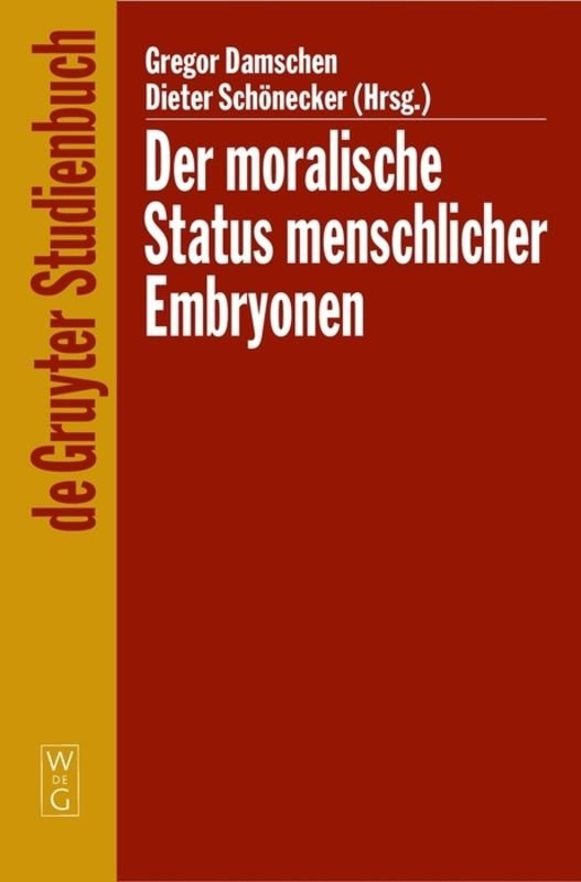 Der moralische Status menschlicher Embryonen