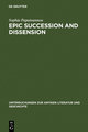 Epic Succession and Dissension