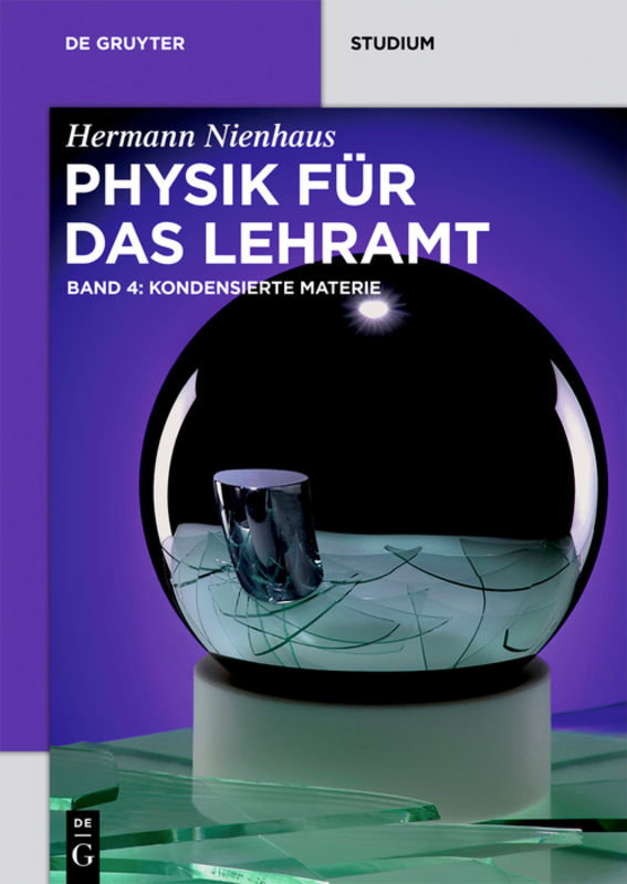 Physik für das Lehramt / Kondensierte Materie