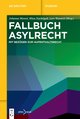 Fallbuch Asylrecht