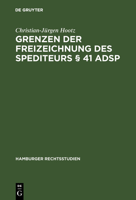 Grenzen der Freizeichnung des Spediteurs § 41 ADSp