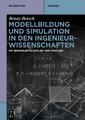 Modellbildung und Simulation in den Ingenieurwissenschaften