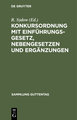 Konkursordnung mit Einführungsgesetz, Nebengesetzen und Ergänzungen