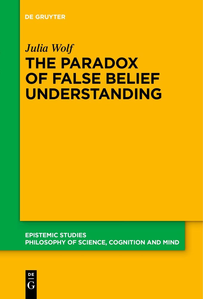 The Paradox of False Belief Understanding