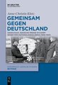 Gemeinsam gegen Deutschland