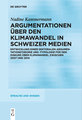 Argumentationen über den Klimawandel in Schweizer Medien