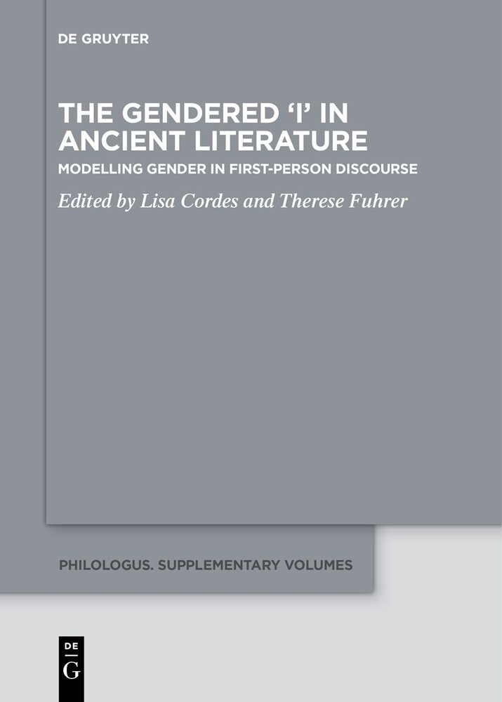 The Gendered ¿I¿ in Ancient Literature