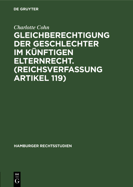 Gleichberechtigung der Geschlechter im künftigen Elternrecht. (Reichsverfassung Artikel 119)