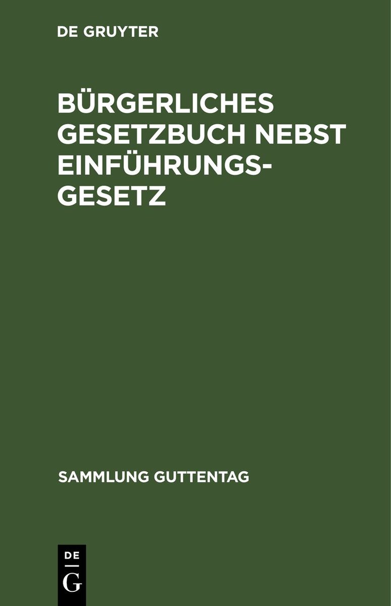 Bürgerliches Gesetzbuch nebst Einführungsgesetz