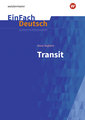 Transit: Gymnasiale Oberstufe. EinFach Deutsch Unterrichtsmodelle