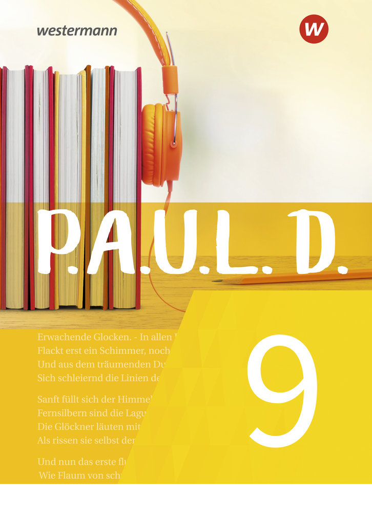 P.A.U.L. D. (Paul) 9. Schülerbuch. Für Gymnasien und Gesamtschulen - Neubearbeitung