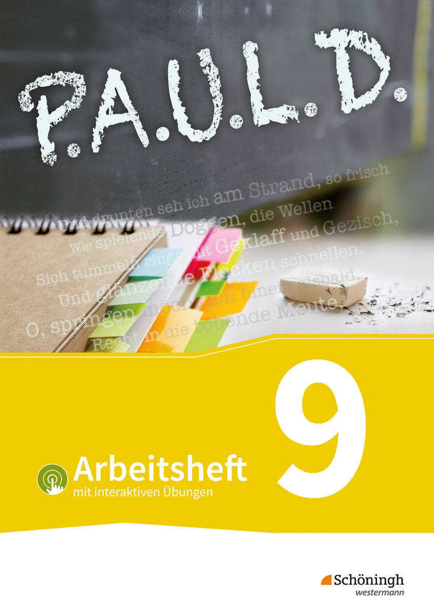 P.A.U.L. D. (Paul) 9. Arbeitsheft mit interaktiven Übungen. Für Gymnasien und Gesamtschulen - Bisherige Ausgabe