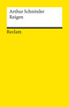 Reigen. Zehn Dialoge. Textausgabe mit Anmerkungen/Worterklärungen, Editorischer Notiz, Literaturhinweisen und Nachwort