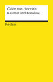 Kasimir und Karoline. Volksstück. Textausgabe mit Material zur Textgenese, begleitenden Texten, Literaturhinweisen und Nachwort