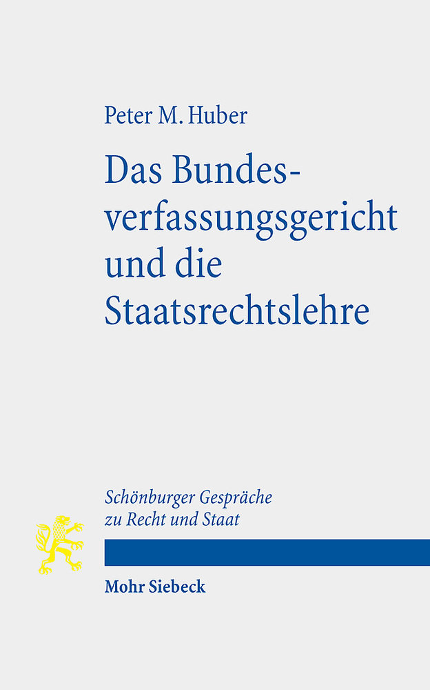 Das Bundesverfassungsgericht und die Staatsrechtslehre