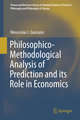 Philosophico-Methodological Analysis of Prediction and its Role in Economics