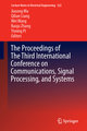 The Proceedings of The Third International Conference on Communications, Signal Processing, and Systems