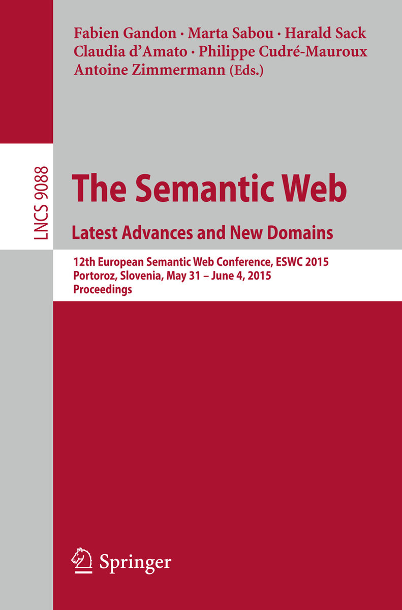 The Semantic Web. Latest Advances and New Domains