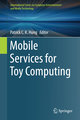 Mobile Services for Toy Computing