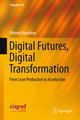 Digital Futures, Digital Transformation