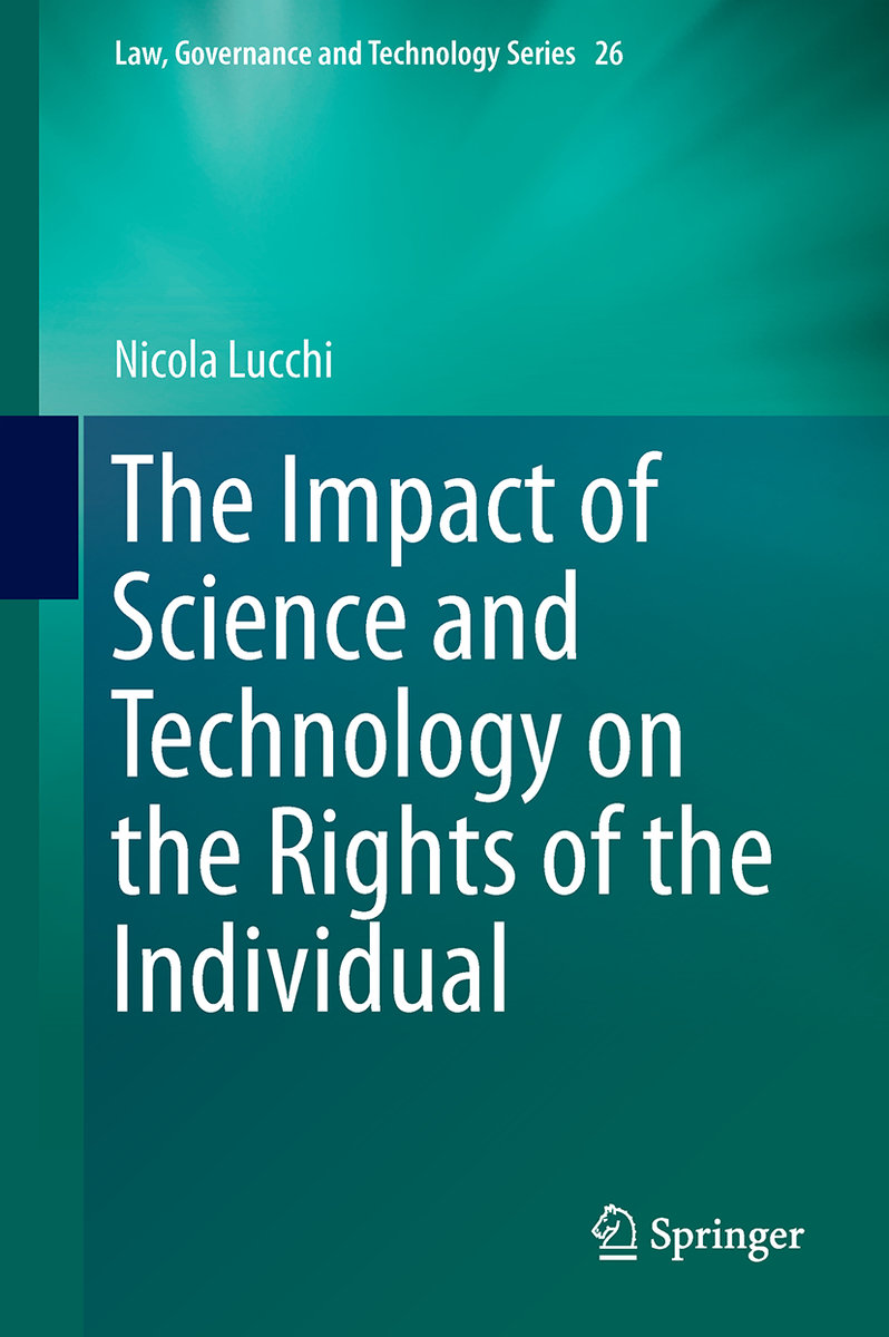 The Impact of Science and Technology on the Rights of the Individual