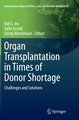 Organ Transplantation in Times of Donor Shortage